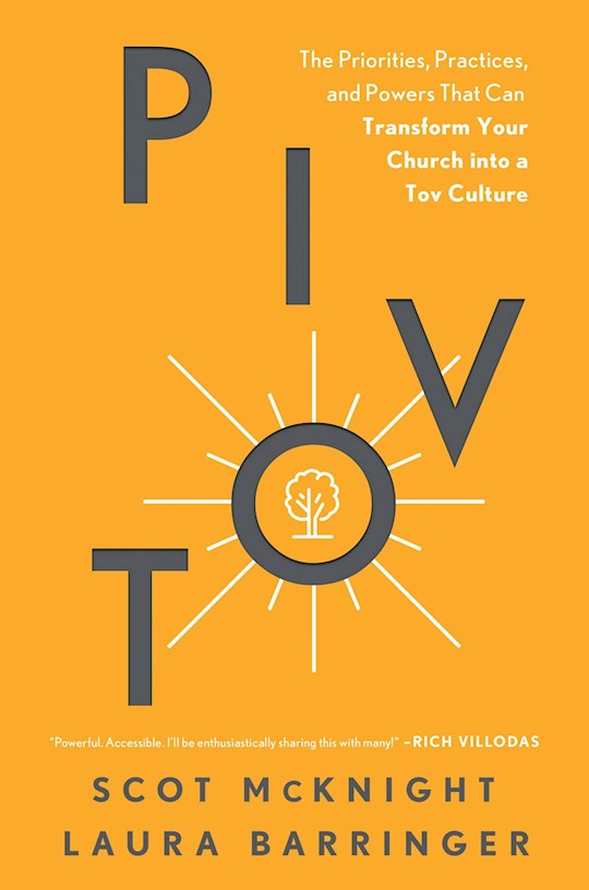 292544 Pivot The Priorities Practices & Powers That Can Transform Your Church Into A Culture Book