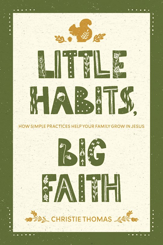39743X Little Habits Big Faith Book
