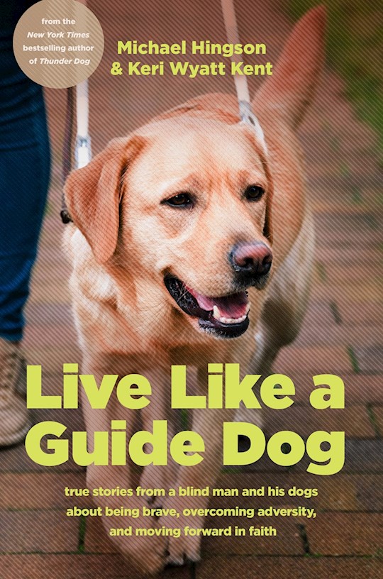 397442 Live Like A Guide Dog Hardcover Book