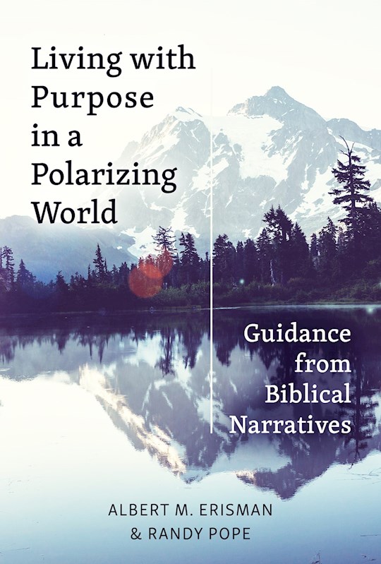 397444 Living with Purpose In A Polarizing World Book