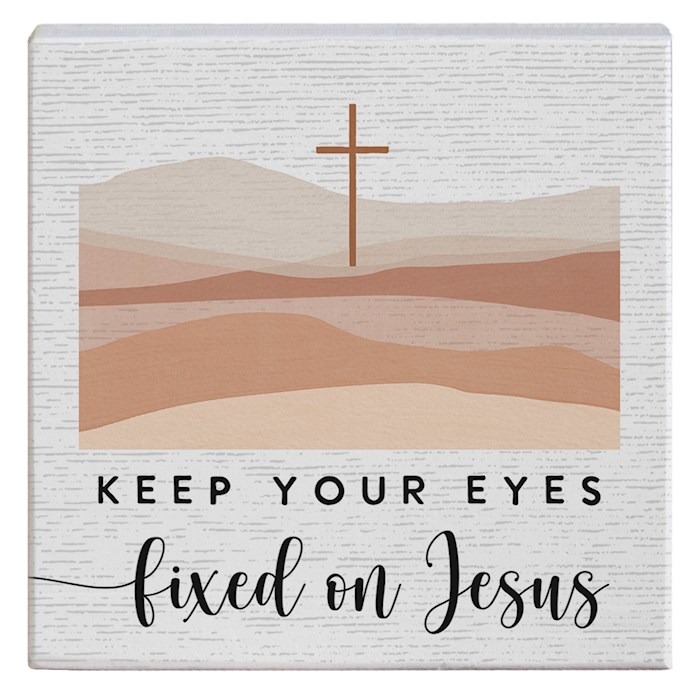 359430 Gift-a-Block-Eyes Fixed On Jesus - 5.25 x 5.25 in.