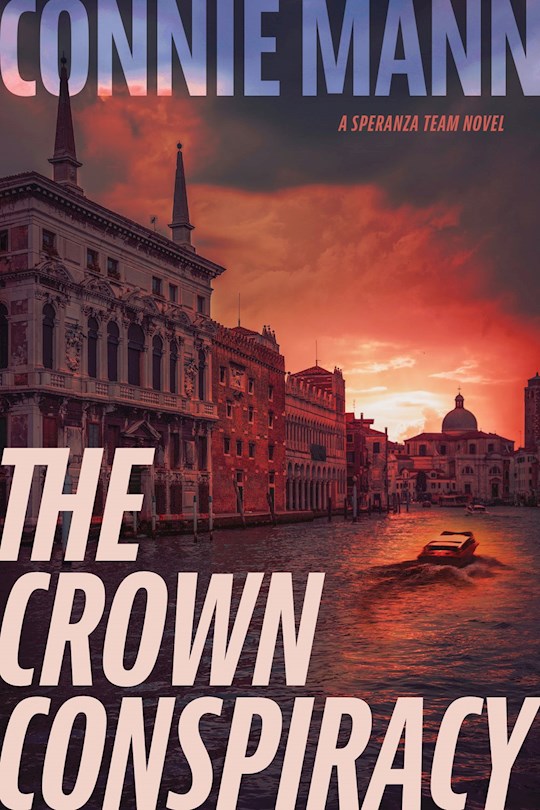 397483 The Crown Conspiracy A Speranza Team Novel Softcover Book