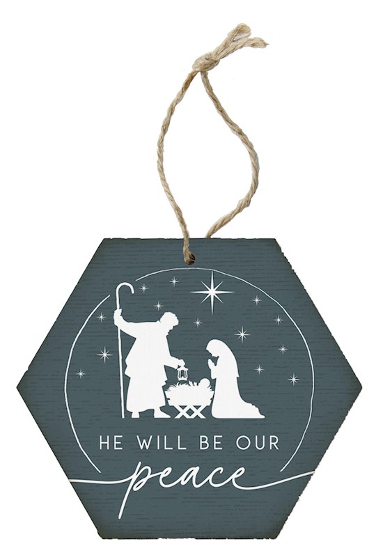 359722 Honeycomb-He Will Be Our Peace Ornament - 6.875 x 4.5 in.