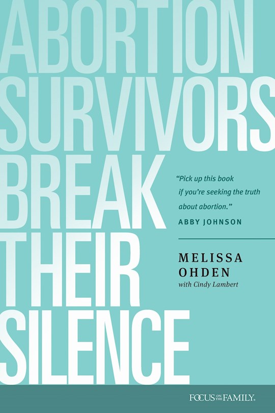 402745 Abortion Survivors Break Their Silence Book