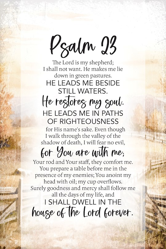 407578 Plaque - Bereavement - Psalm 23 - 6 x 9 in.