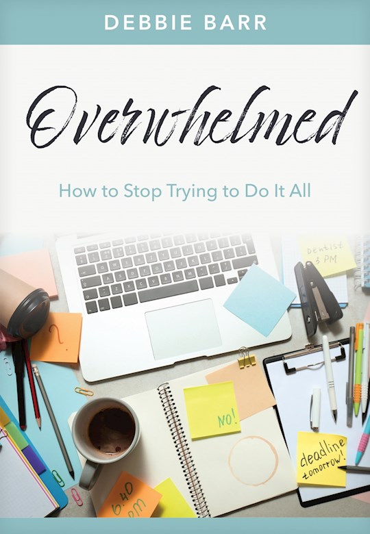 359924 Overwhelmed How to Stop Trying to Do It All Book