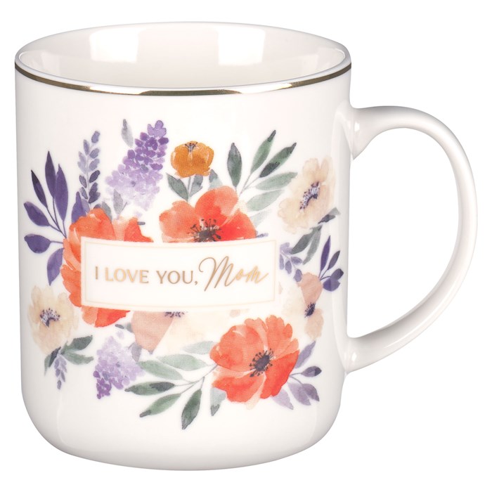 Picture of Christian Art Gifts 380582 I Love You Mom Mug, Ivory Floral - MUG1140