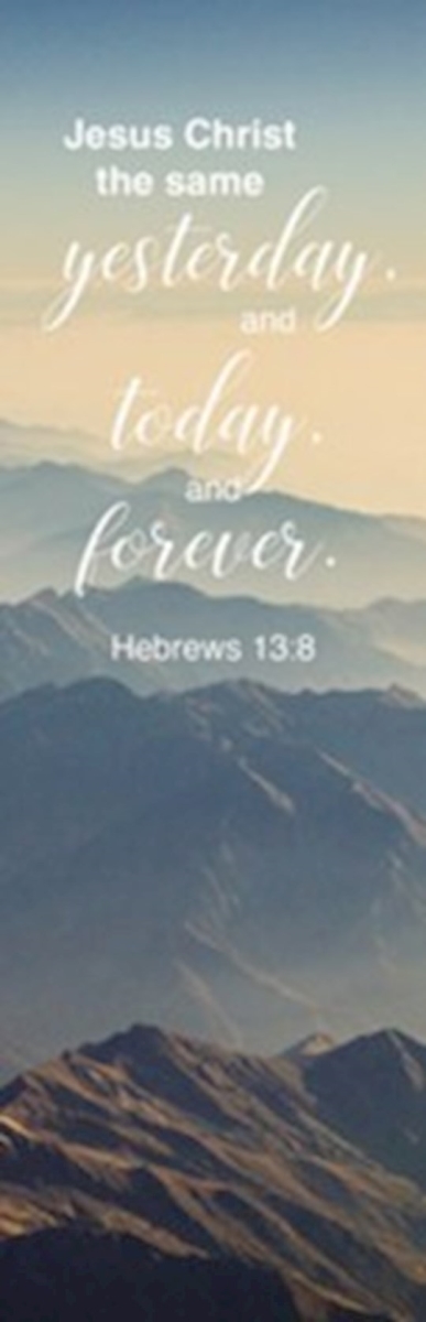 36338X The Same & Jesus Christ The Same Yesterday & Today Hebrews 13-8 Bookmark