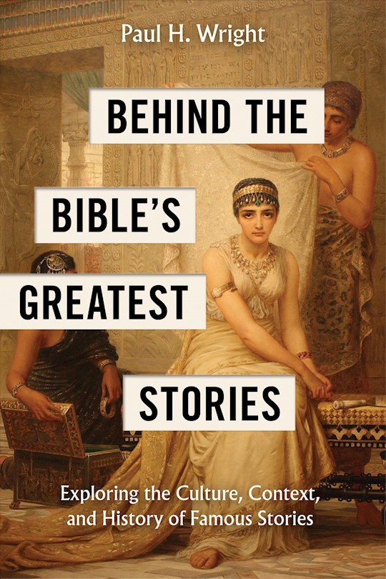 371299 Behind The Bibles Greatest Stories Book