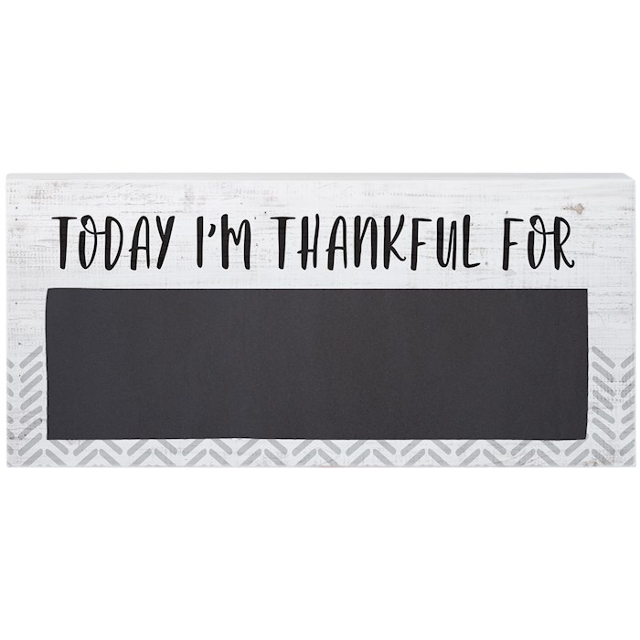 366854 Chalk Talk - Today Iam Thankful For - 12 x 5.5 in.