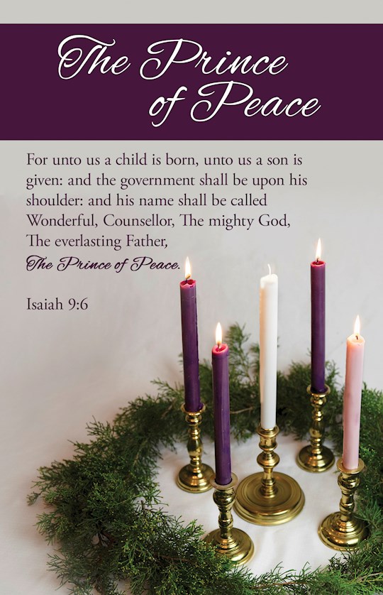 368036 Bulletin - Advent Week 4- The Prince Of Peace - Isaiah 9-6 - KJV - Pack of 100