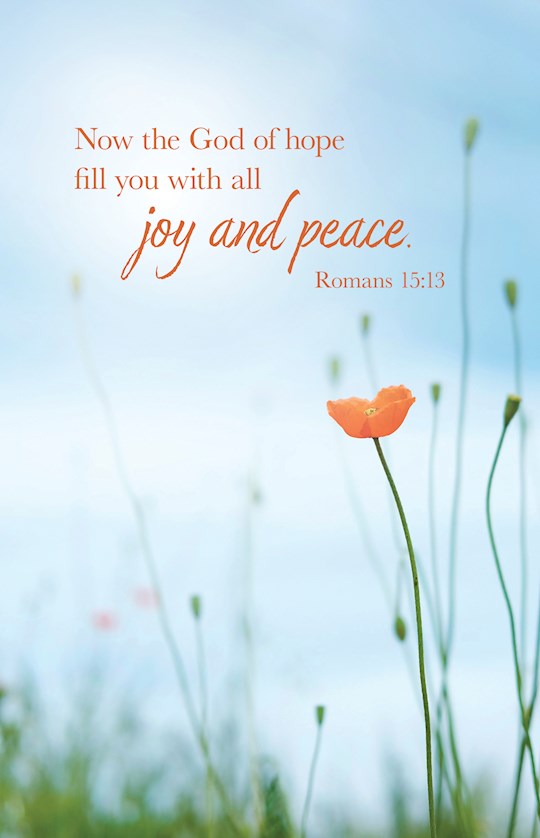 368063 Bulletin - Now The God Of Hope & All Joy & Peace - Romans 15-23 - KJV - Pack of 100