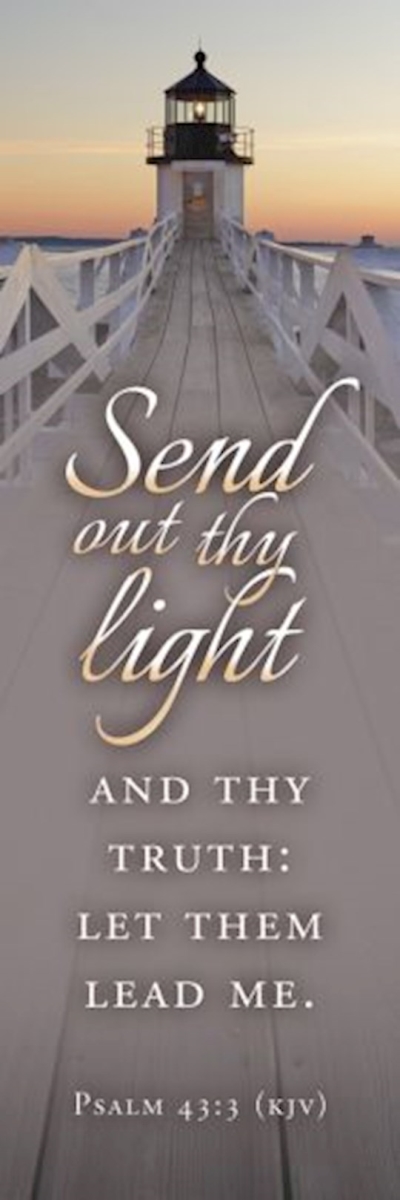 472495 Send Out Thy Light Psalm 43-3 KJV Bookmark - Pack of 25