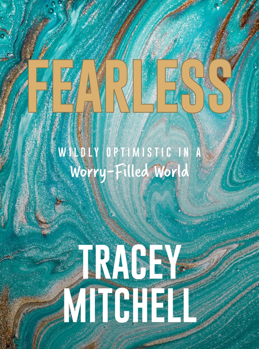 319741 Fearless - Wildly Optimistic in a Worry - Filled World Book