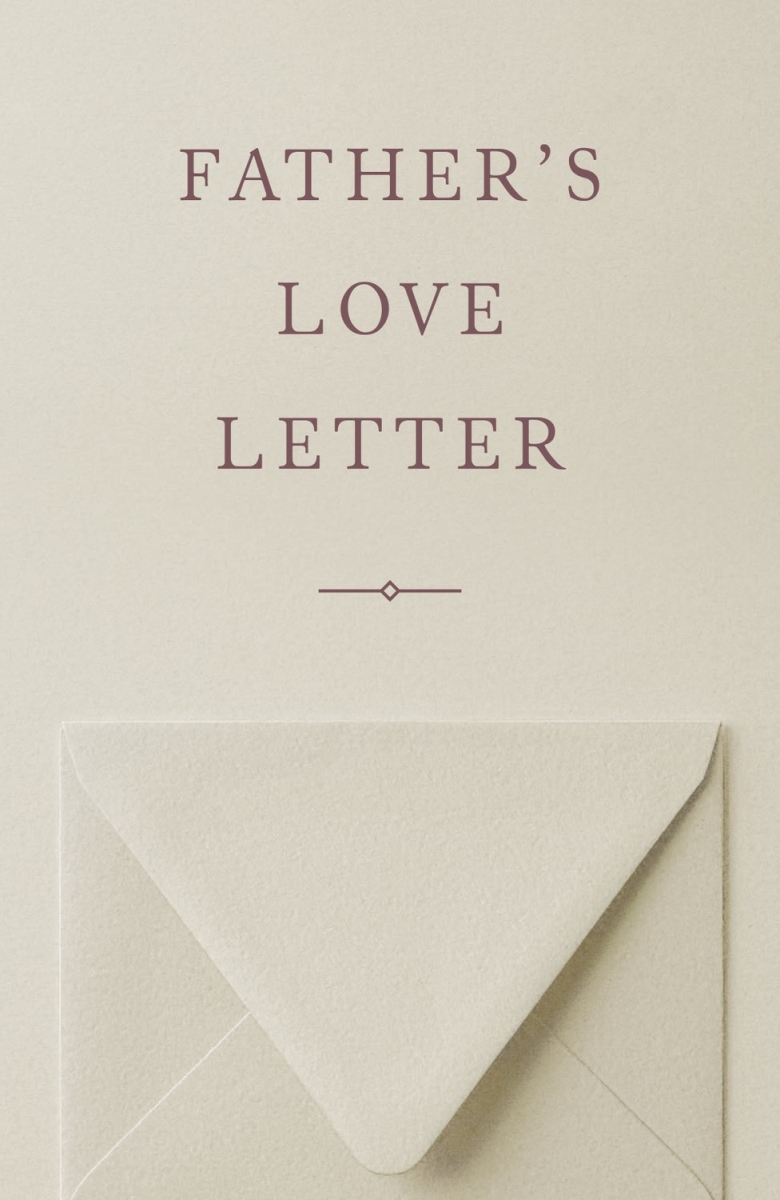 361572 Tract - Fathers Love Letter - Redesign - Pack of 25
