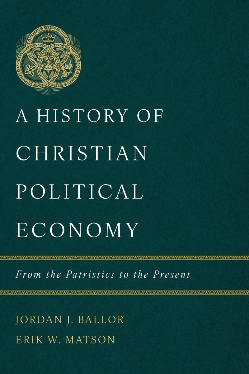 41215X A History of Christian Political Economy Book