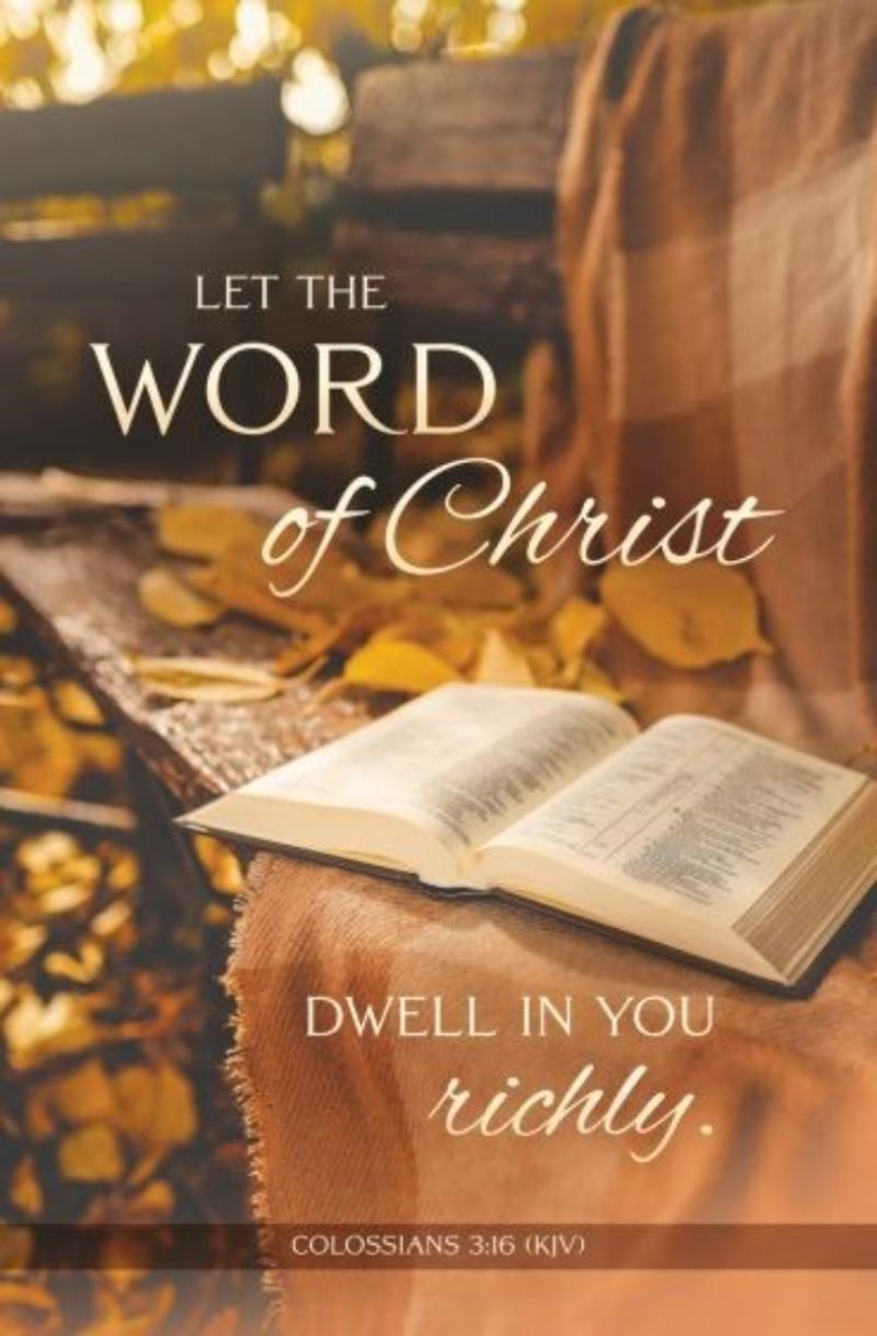 472478 Bulletin-Let The Word of Christ Dwell in You Richly - Colossians 3-16 KJV Book