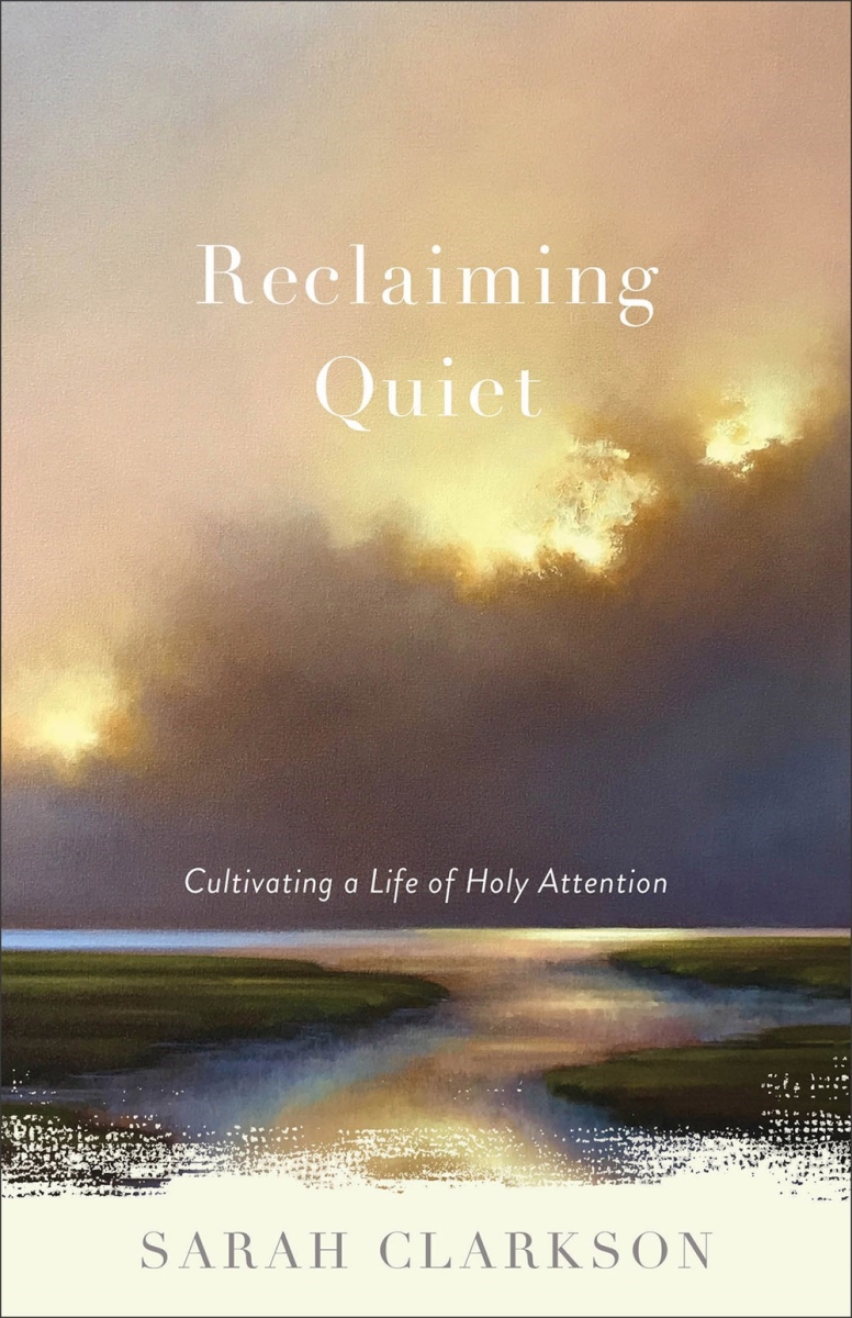 Baker Publishing Group 360043 Reclaiming Quiet Book