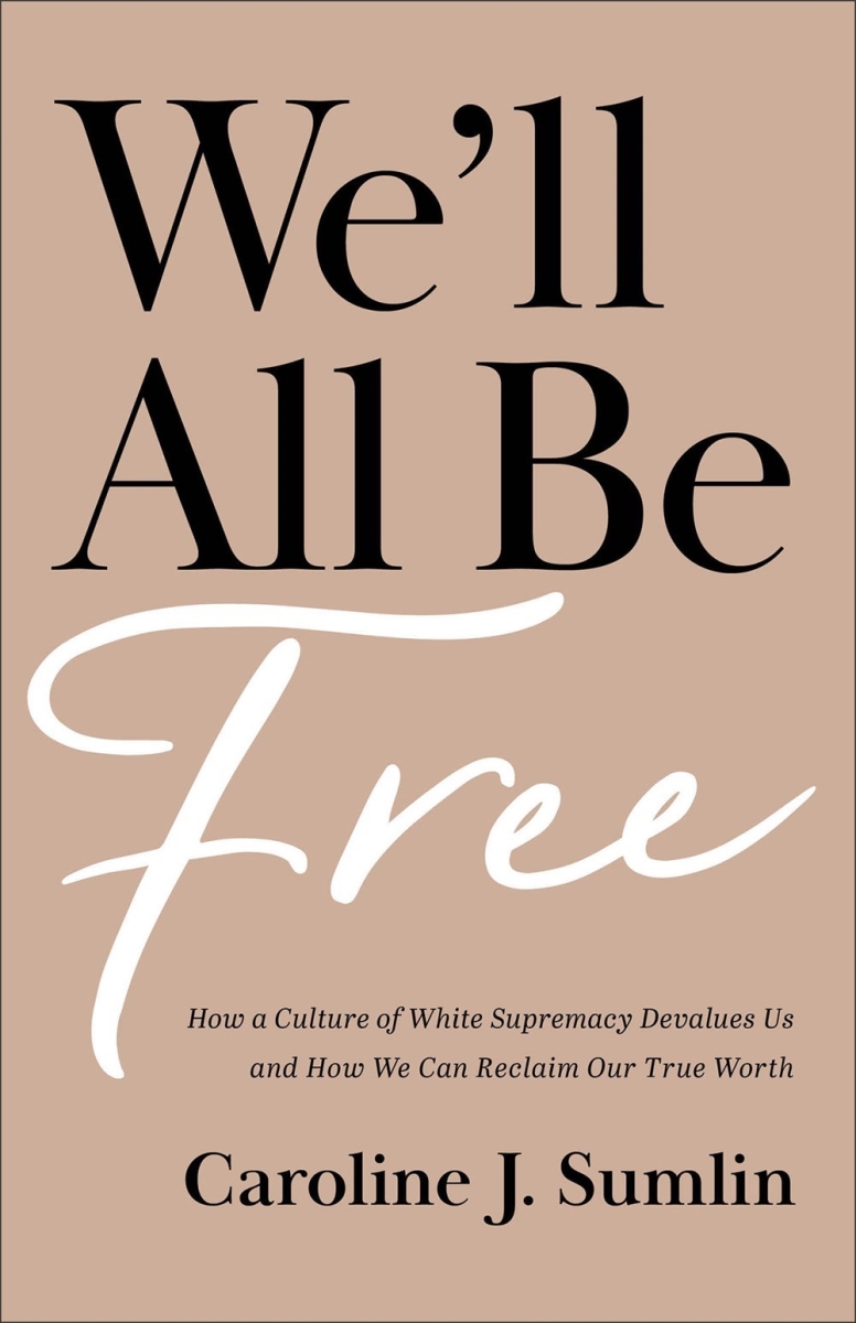 Baker Publishing Group 311719 Well All Be Free Book