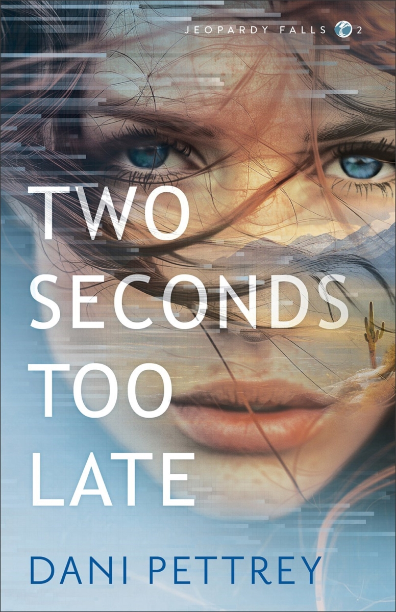 Baker Publishing Group 342749 Two Seconds Too Late - Jeopardy Falls No.2 Book