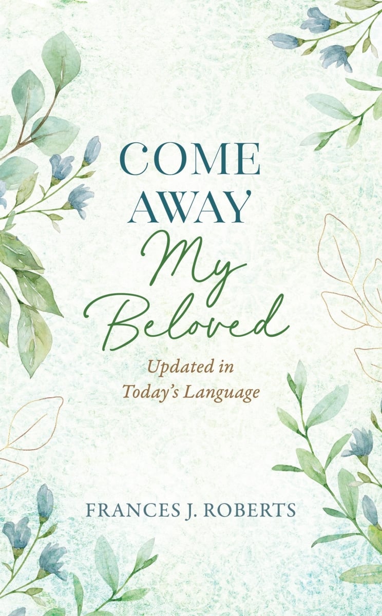 Barbour Publishing 224956 Come Away My Beloved Book