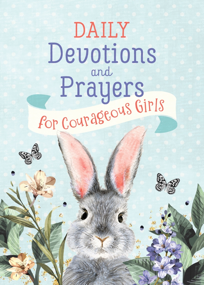 Barbour Publishing 351778 Daily Devotions & Prayers for Courageous Girls Book