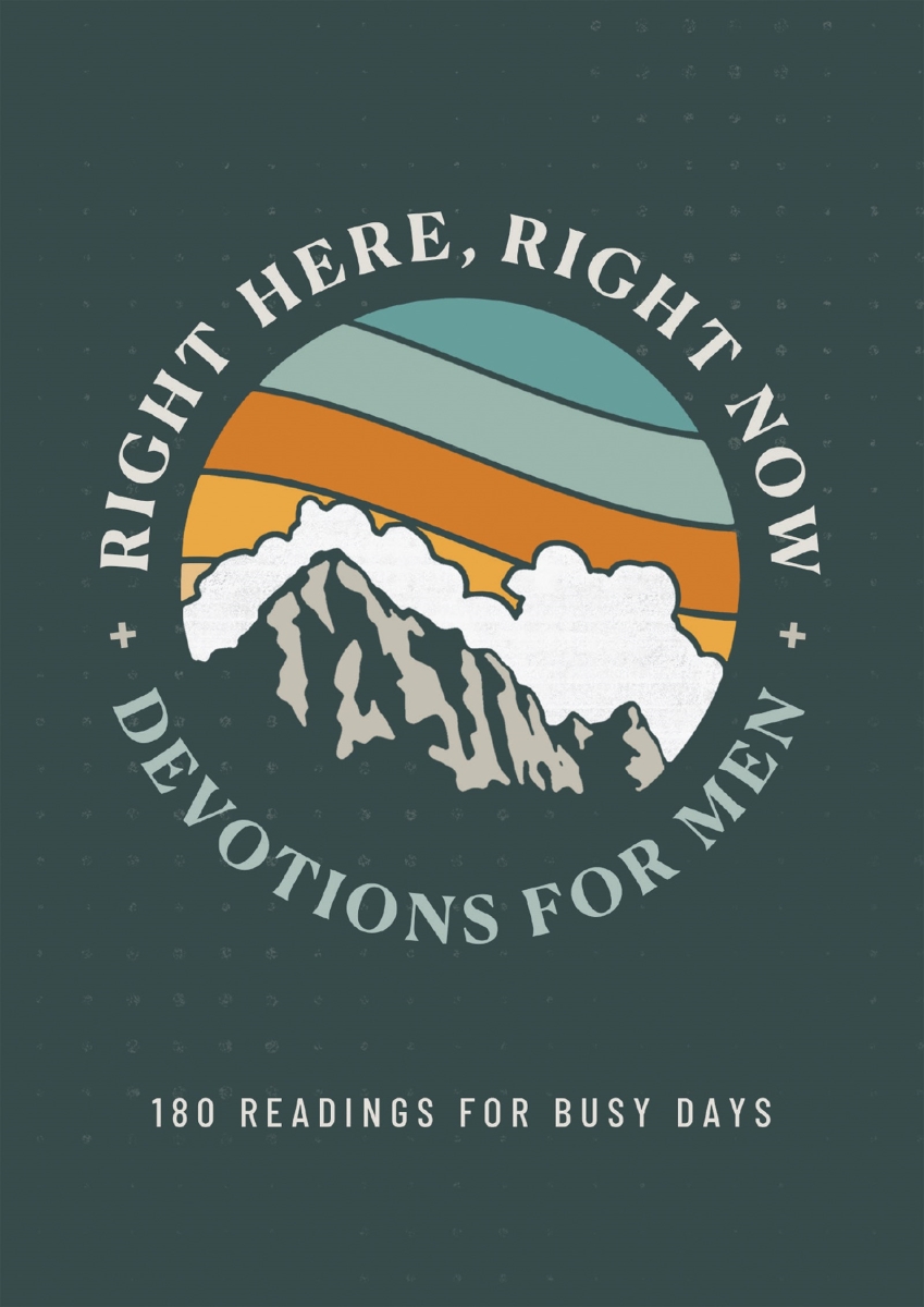 Barbour Publishing 377712 Right Here Right Now Devotions for Men
