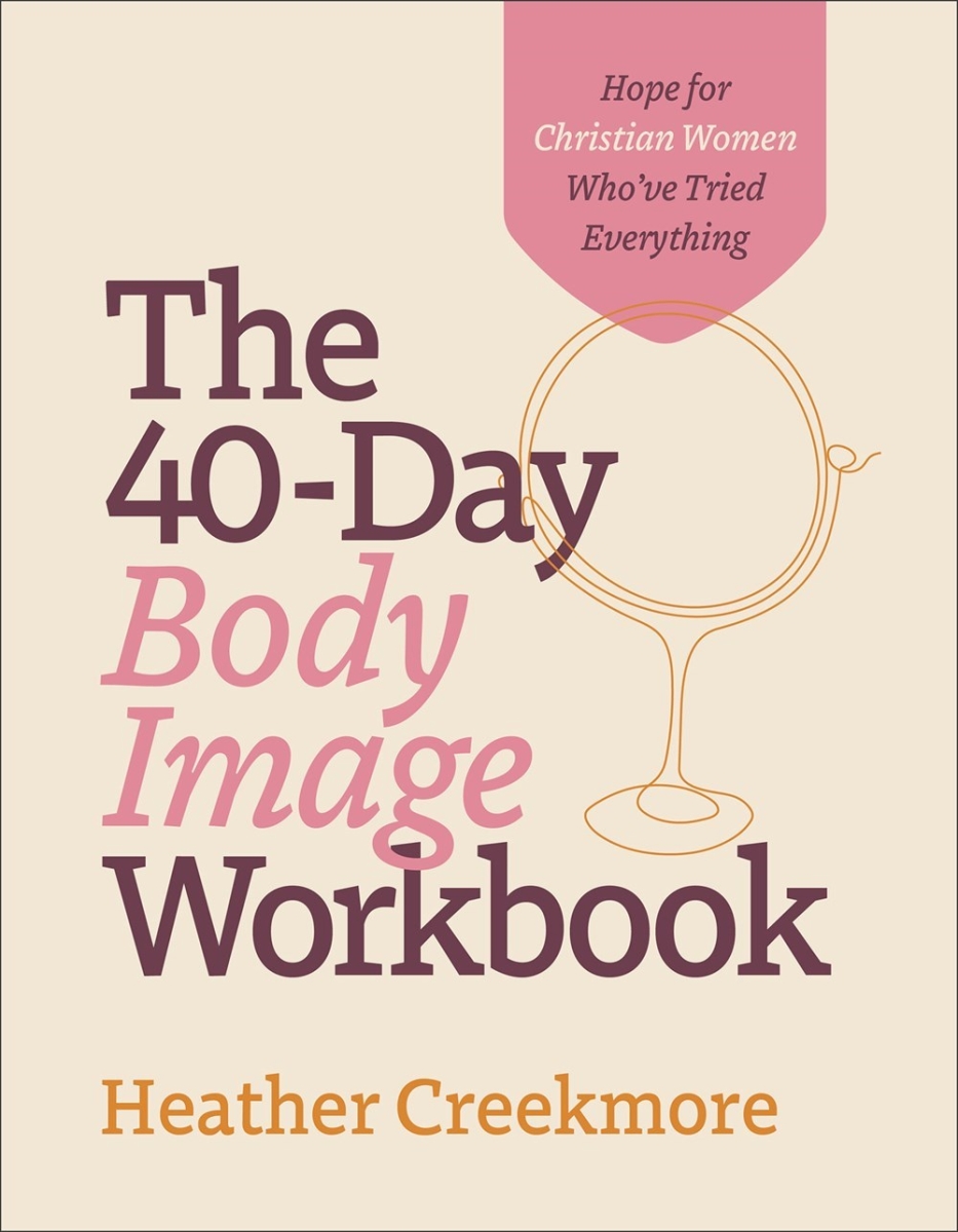 Baker Publishing Group 299776 The 40 - Day Body Image Workbook