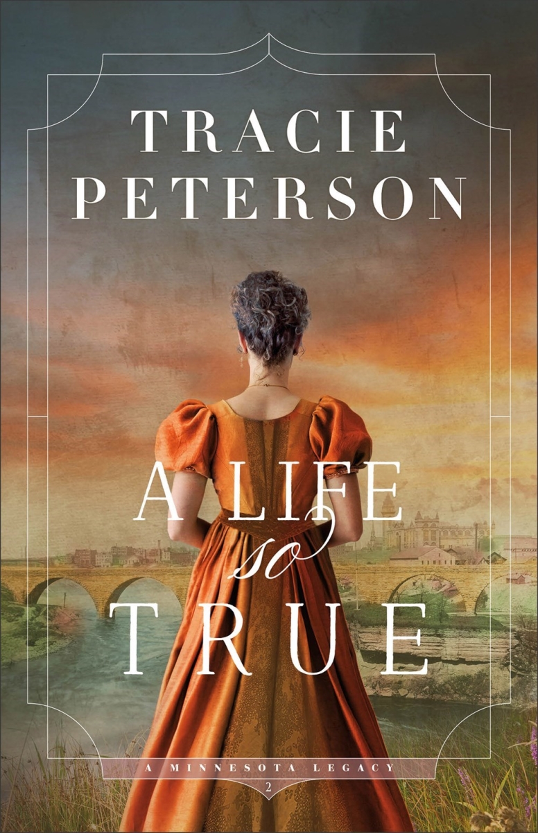 731172 A Life So True A Minnesota Legacy No.2 Softcover Book
