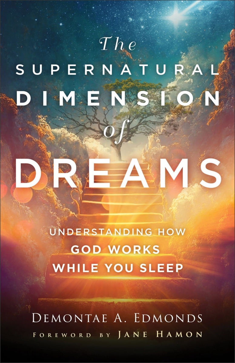 Baker Publishing Group 299805 The Supernatural Dimension of Dreams Book
