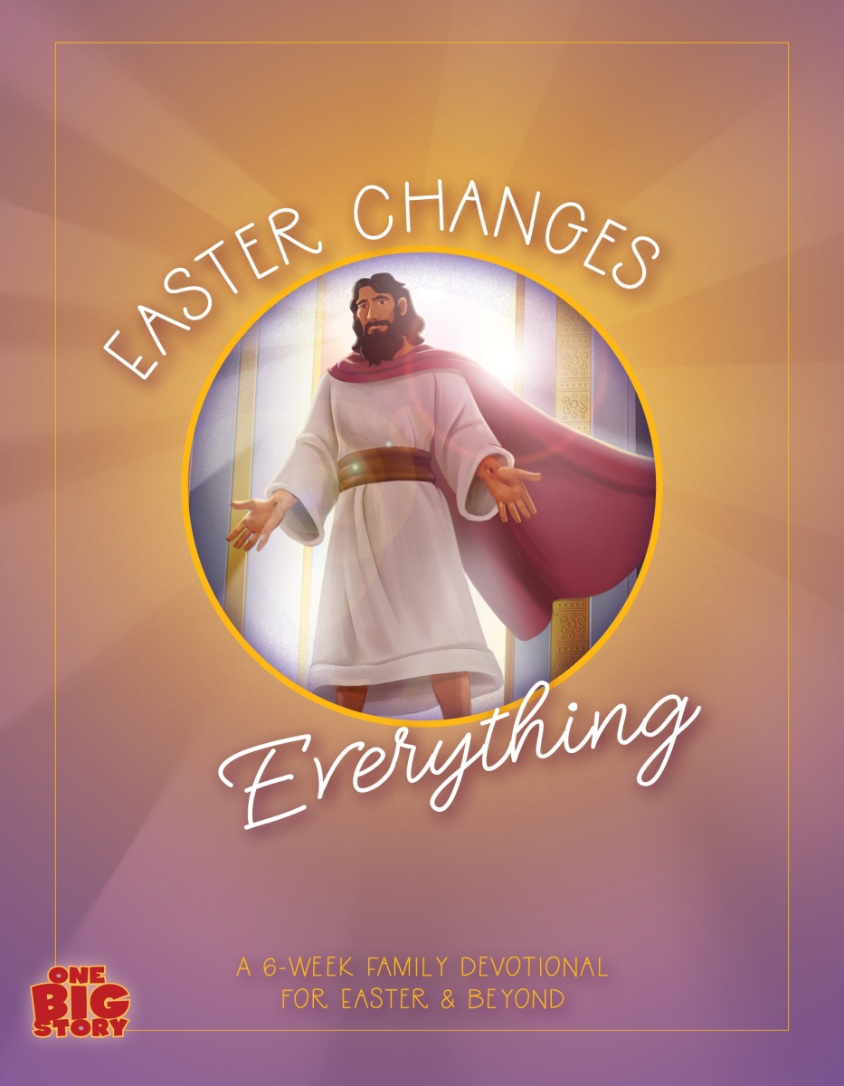 409314 Easter Changes Everything - One Big Story Book