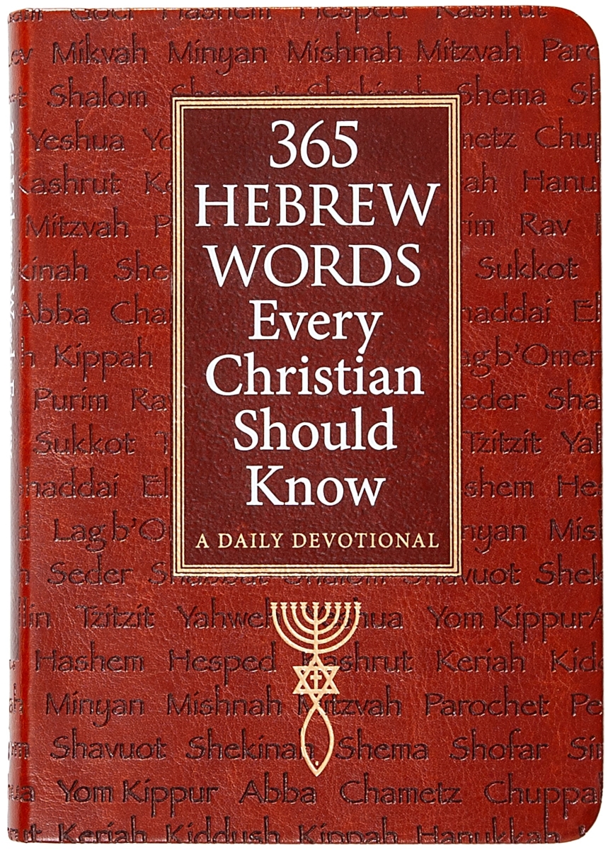 BroadStreet Publishing Group 473917 365 Hebrew Words Every Christian Should Know A Daily Devotional Books