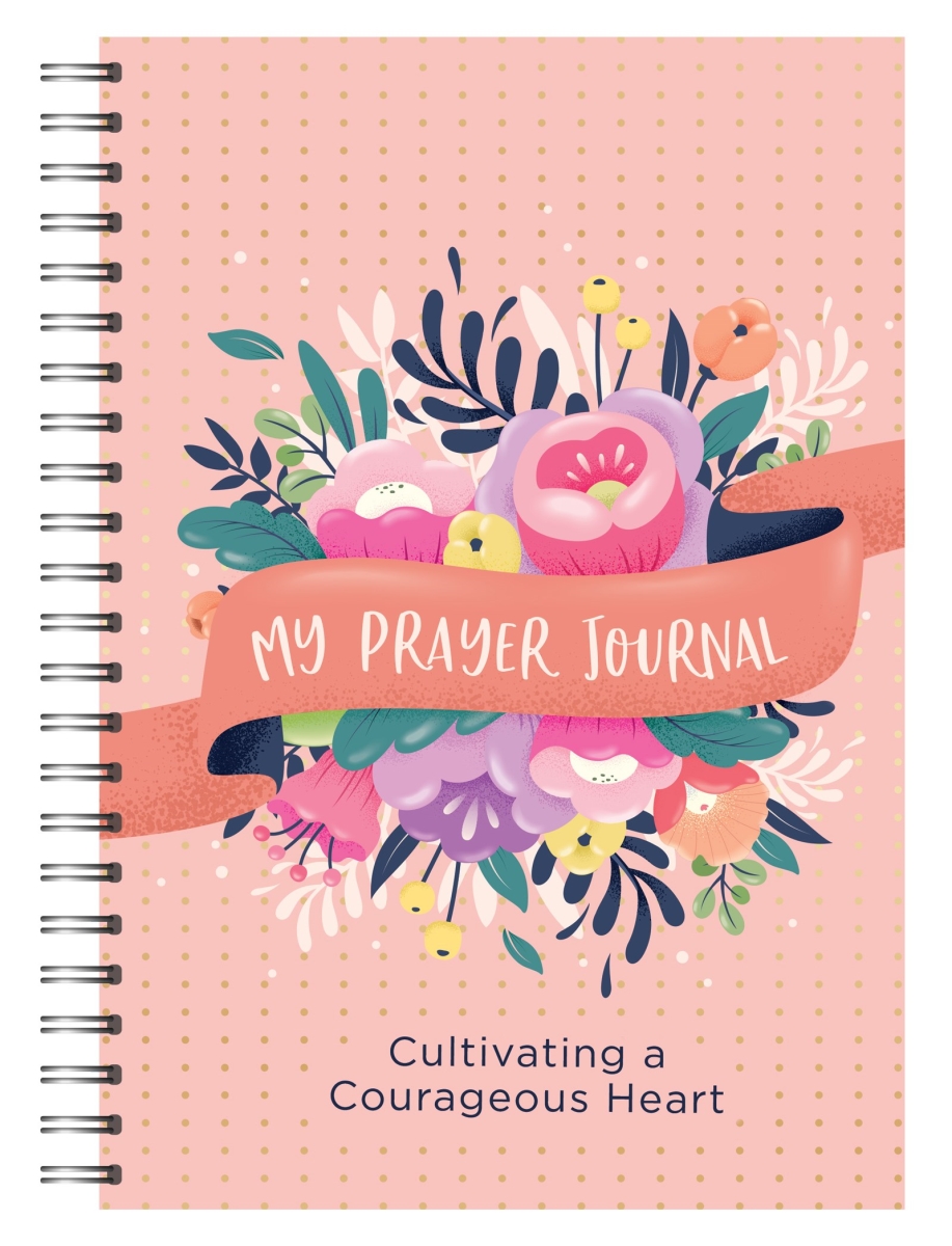 Barbour Publishing 272867 My Prayer Journal - Cultivating A Courageous Heart