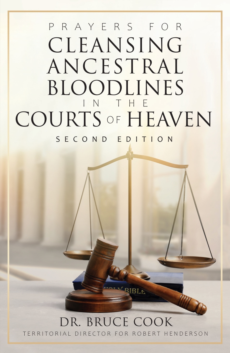 366733 Prayers for Cleansing Ancestral Bloodlines in the Courts of Heaven - 2nd Edition Book