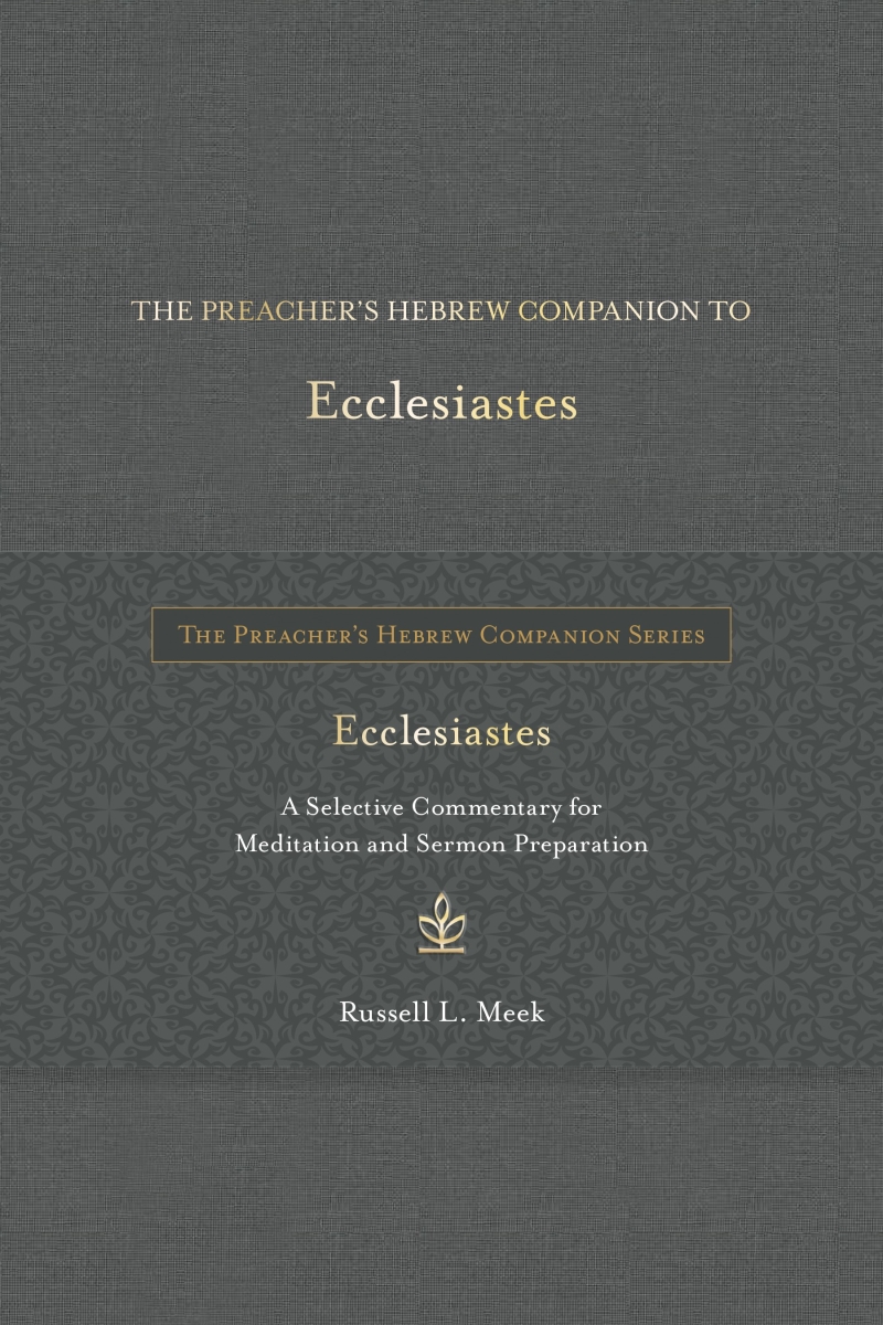 46257X The Preachers Hebrew Companion to Ecclesiastes Book