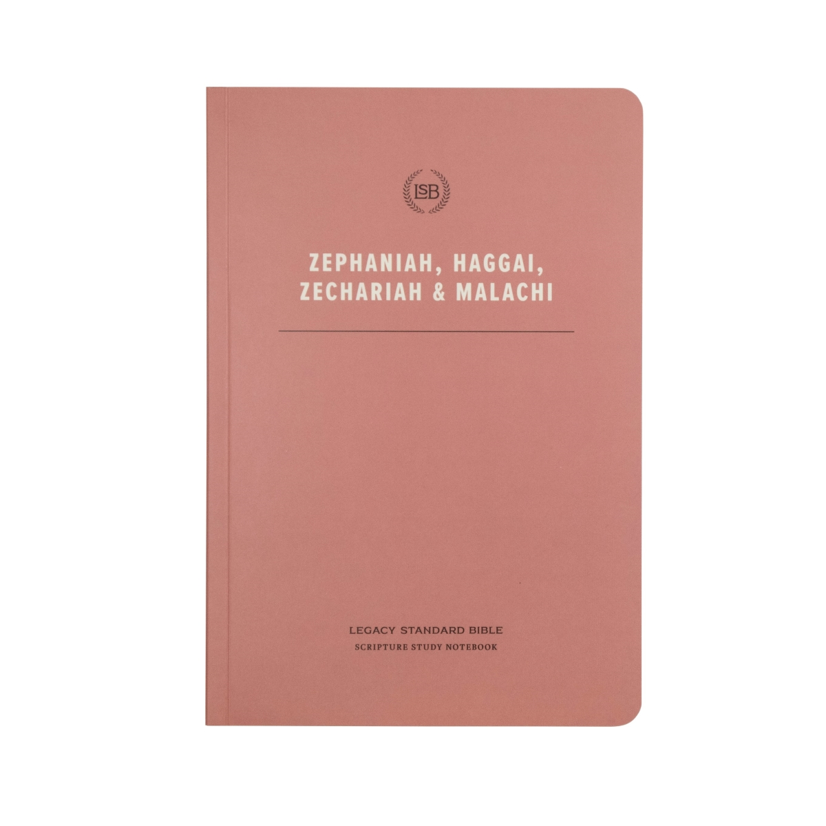 Steadfast Bibles 292432 LSB Legacy Standard Bible Scripture Study Notebook - Zephaniah Haggai, Zechariah, & Malachi-Softcover
