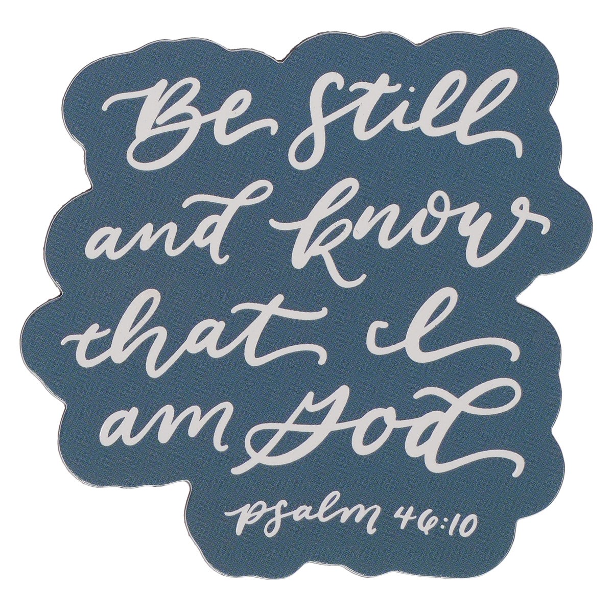 368540 Magnet - Be Still Ps. 46-10 - Teal