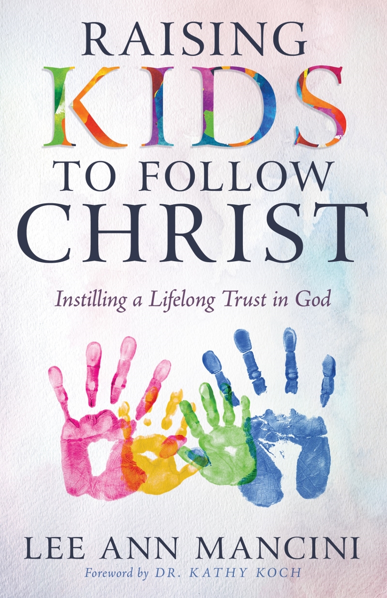402721 Raising Kids to Follow Christ Book