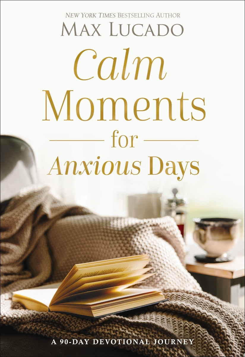 Nelson & Nelson Books 319758 Calm Moments for Anxious Days Book