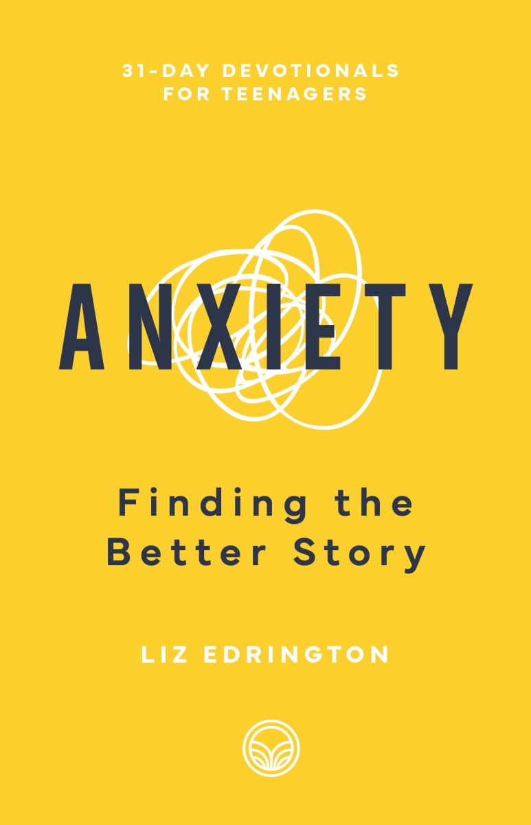 302371 Anxiety - 31-Day Devotionals for Teenagers