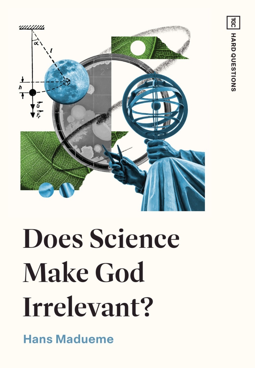471094 Does Science Make God Irrelevant - Tgc Hard Questions Book