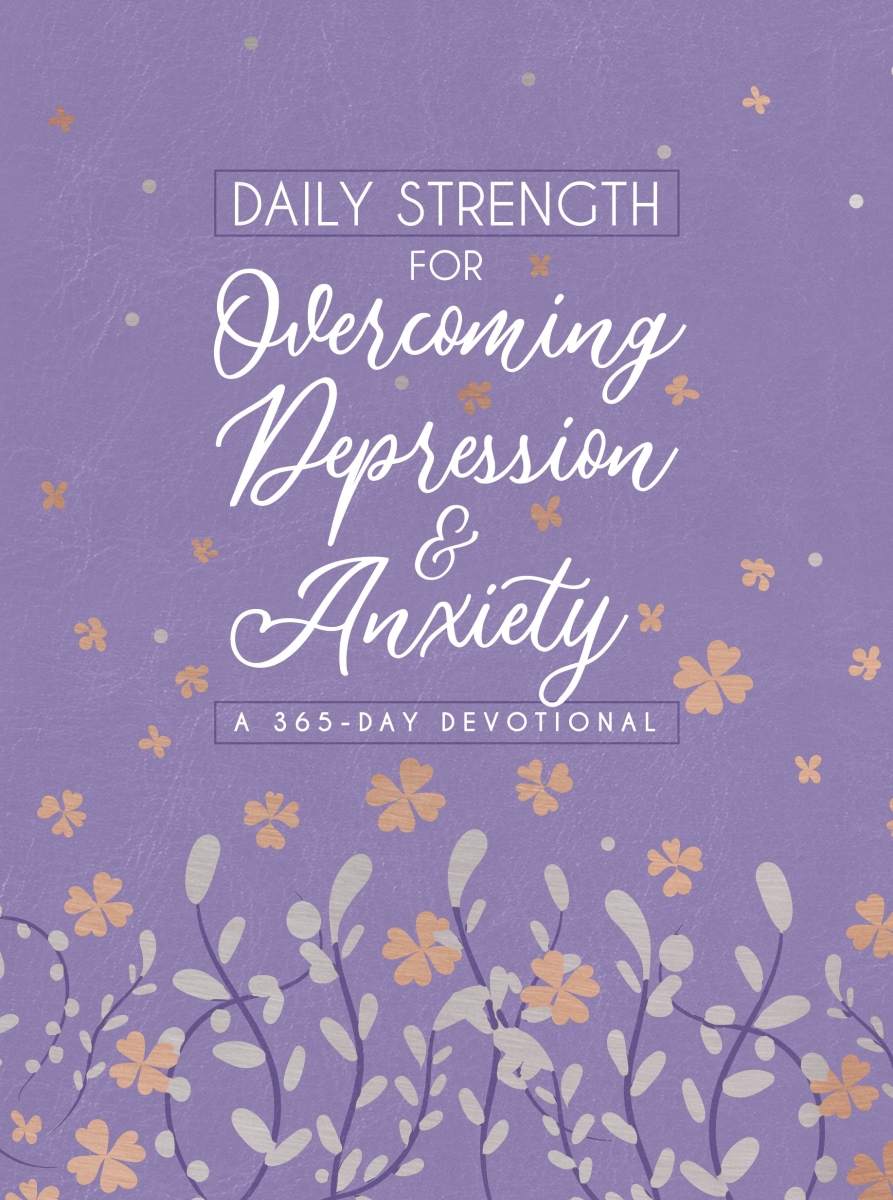 Broadstreet Publishing Group 204767 Daily Strength for Overcoming Depression & Anxiety Book