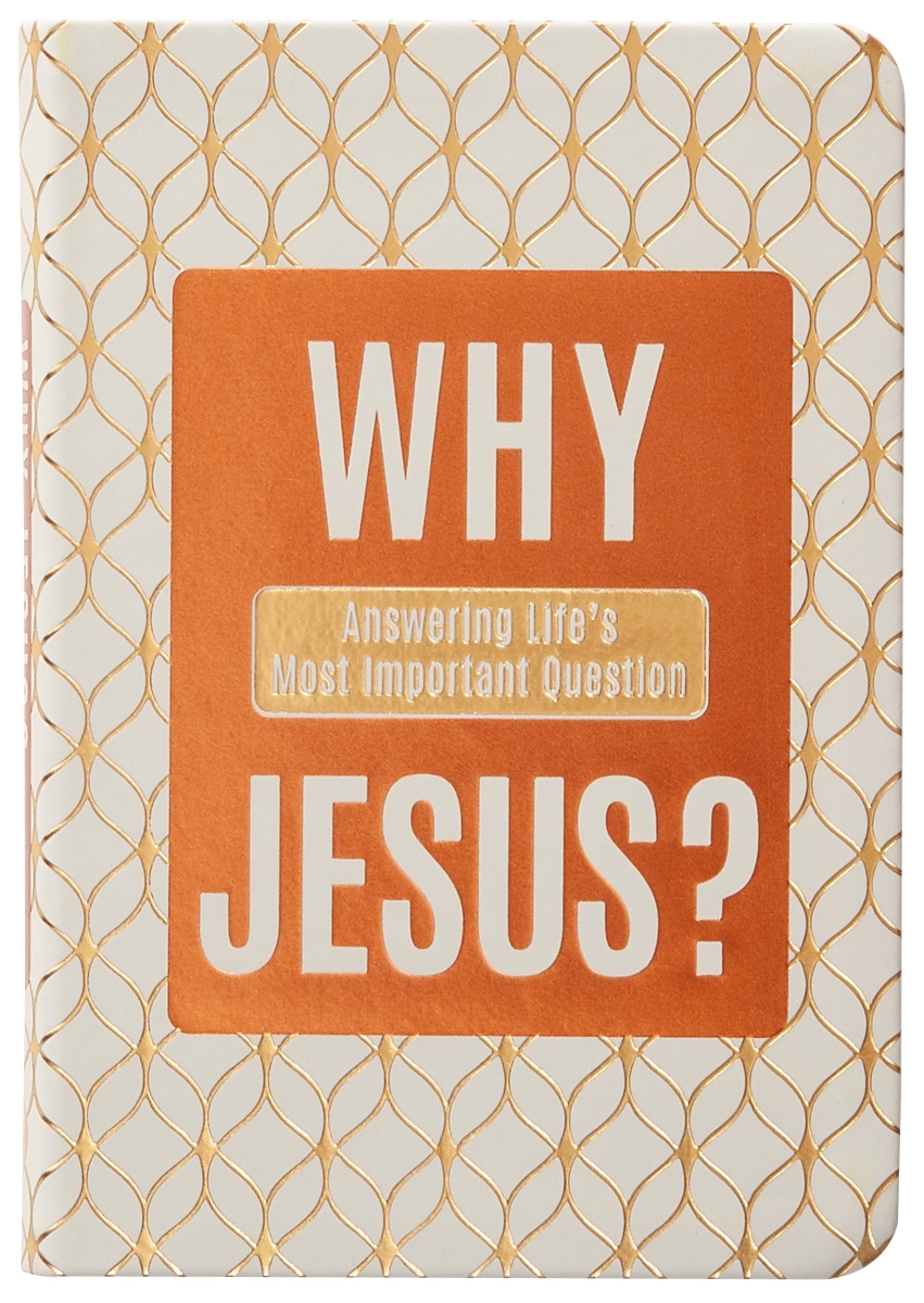 Broadstreet Publishing Group 34076X Why Jesus Book