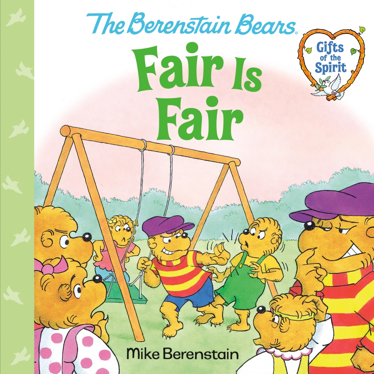 366840 Fair Is Fair - Berenstain Bears Gifts of The Spirit Book