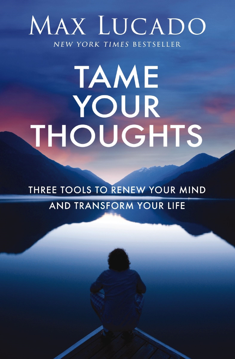 Nelson & Nelson Books 45376X Tame Your Thoughts Book - Softcover