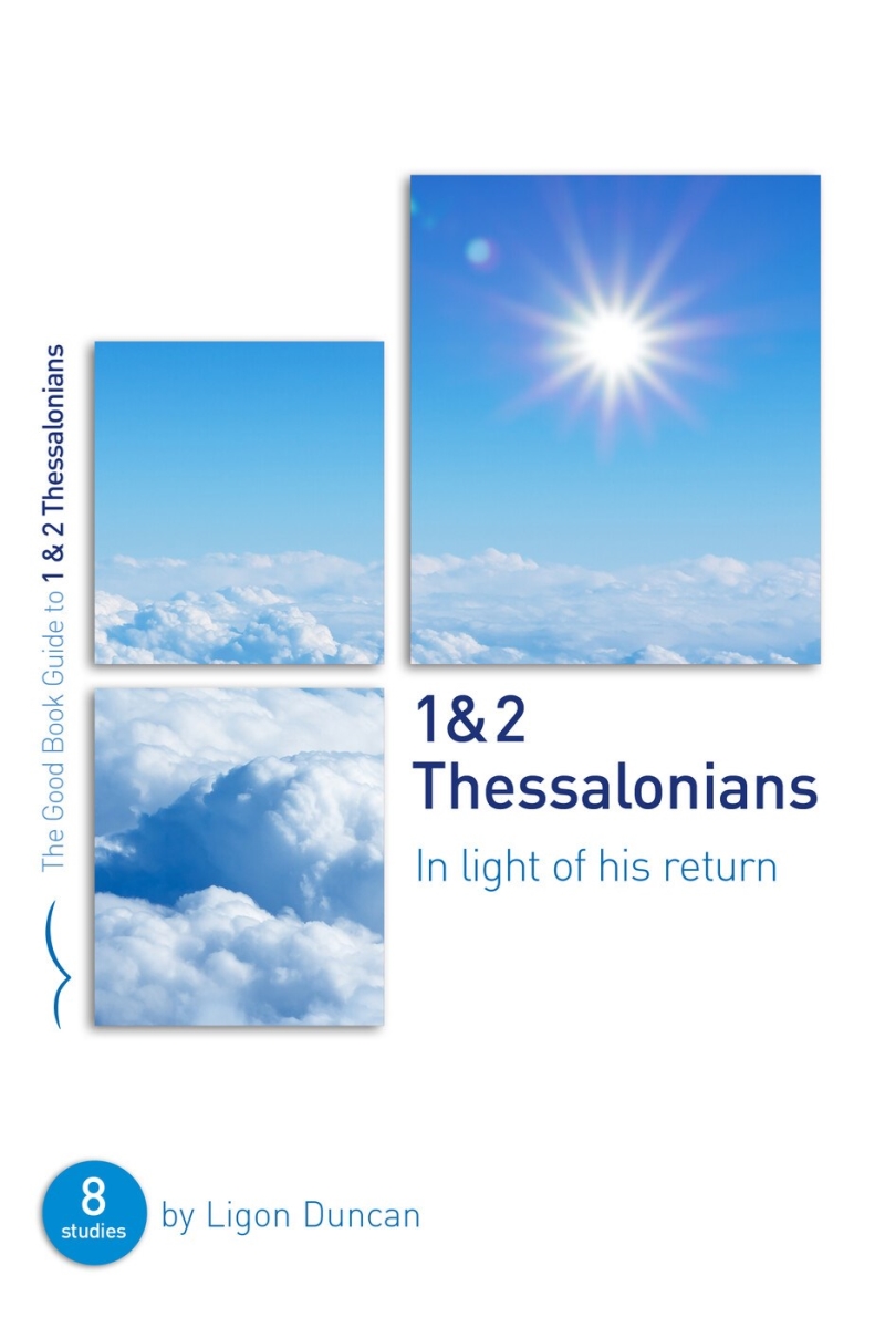 The Good Book 30298X 1 & 2 Thessalonians - in Light of His Return Book
