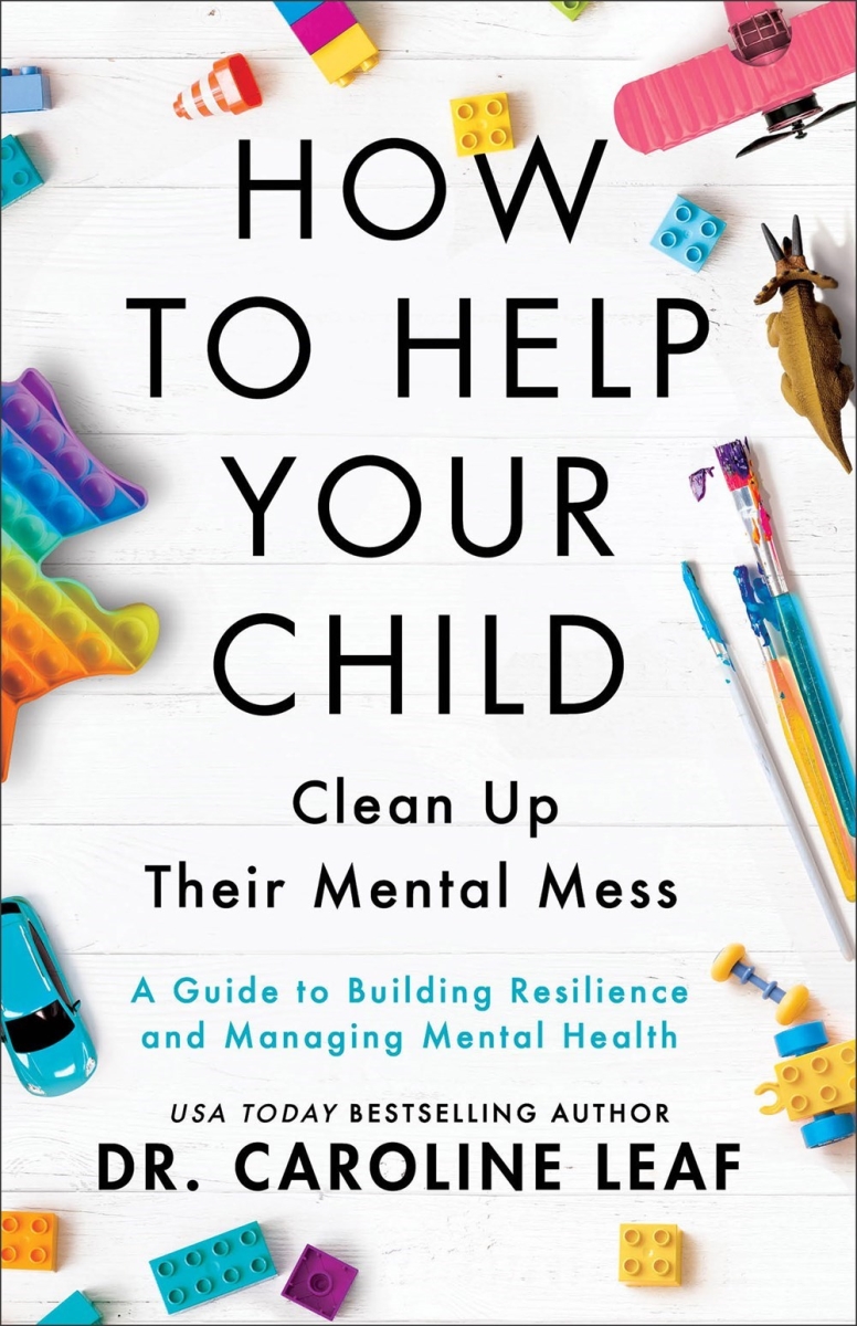 Baker Publishing Group 329350 How to Help Your Child Clean Up Their Mental Mess Book
