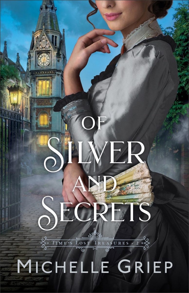 Baker Publishing Group 377660 Of Silver & Secrets - Times Lost Treasures No.2 Book