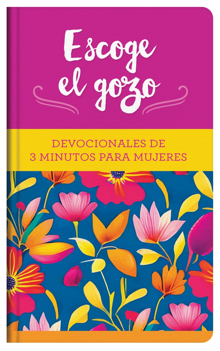 Barbour Publishing 34331X Escoge El Gozo - Devocionales De 3 Minutos Para Mujeres - Choose Joy Today Book