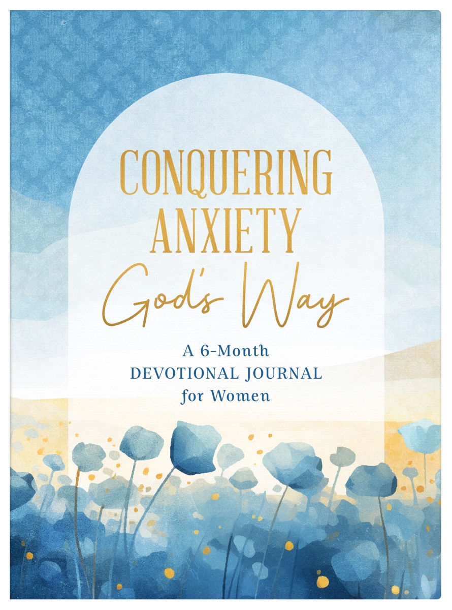 Barbour Publishing 45369X Conquering Anxiety Gods Way Book